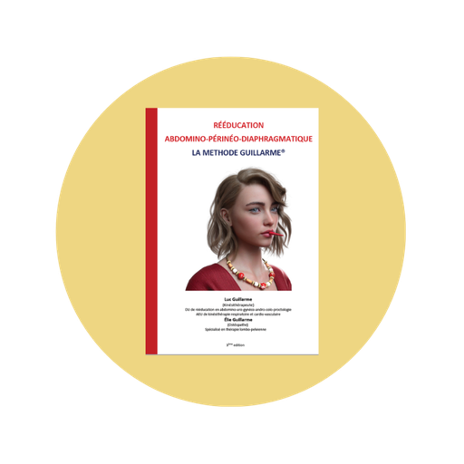 [LIVRE4] La méthode Guillarme - Rééducation Abdomino - Périnéo - Diaphragmatique